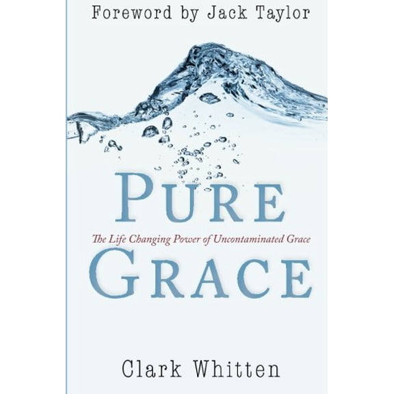 Pre-Owned Pure Grace: The Life Changing Power of Uncontaminated Grace, 9780768441048, 0768441048, Paperback,