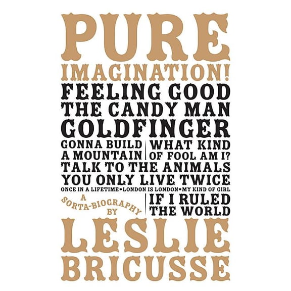 Pure Imagination!: A Sorta-Biography, Hardcover Book