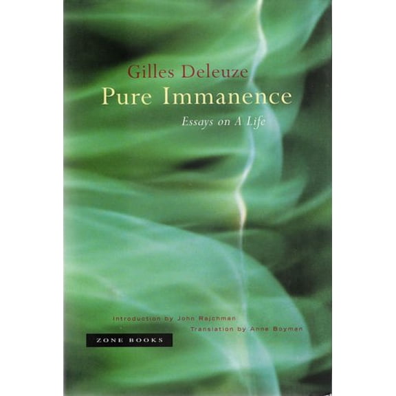 Pure Immanence: Essays on a Life