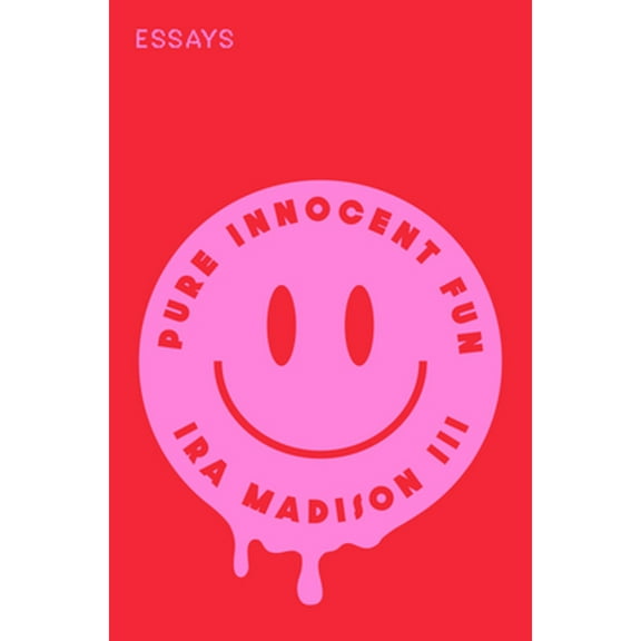 Pre-Owned Pure Innocent Fun: Essays (Hardcover) 0593446186 9780593446188