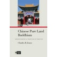 thumbnail image 1 of Pure Land Buddhist Studies: Chinese Pure Land Buddhism: Understanding a Tradition of Practice (Paperback), 1 of 1