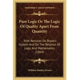 thumbnail image 1 of Pure Logic Or The Logic Of Quality Apart From Quantity: With Remarks On Boole's System And On The Relation Of Logic And , (Paperback), 1 of 1