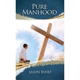 thumbnail image 1 of Pre-Owned Pure Manhood (Paperback) 0989490513 9780989490511, 1 of 1