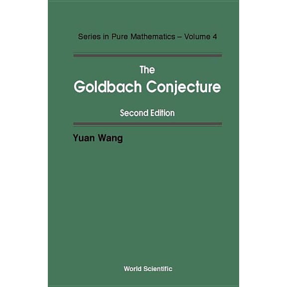 Pure Mathematics Goldbach Conjecture, the (2ed) (V4), Book 4, (Hardcover)