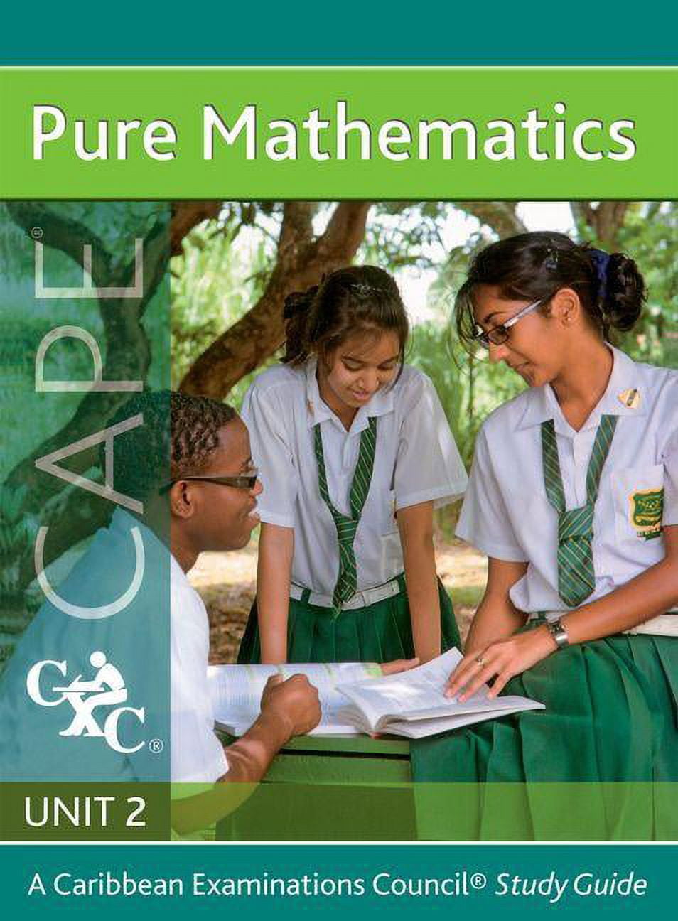 Pure Maths Cape Unit 2 a Caribbean Examinations Council Study Guide (Other)