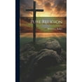 thumbnail image 1 of Pure Religion (Hardcover), 1 of 1