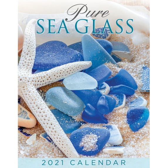 Pure Sea Glass 2021 Calendar (Other)