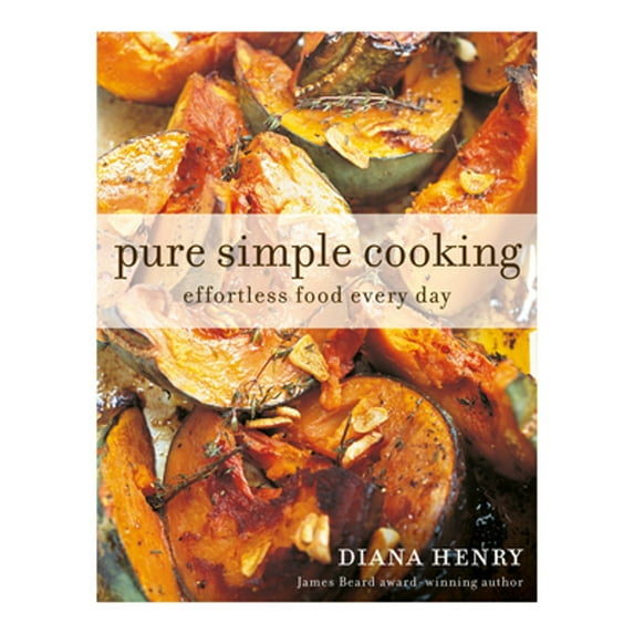Pre-Owned Pure Simple Cooking: Effortless Food Every Day (Paperback) 1784725307 9781784725303