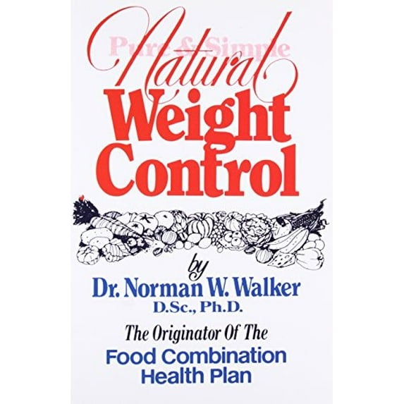 Pre-Owned Pure and Simple Natural Weight Control, 9780890190784, 089019078X, Paperback, Illustrated edition