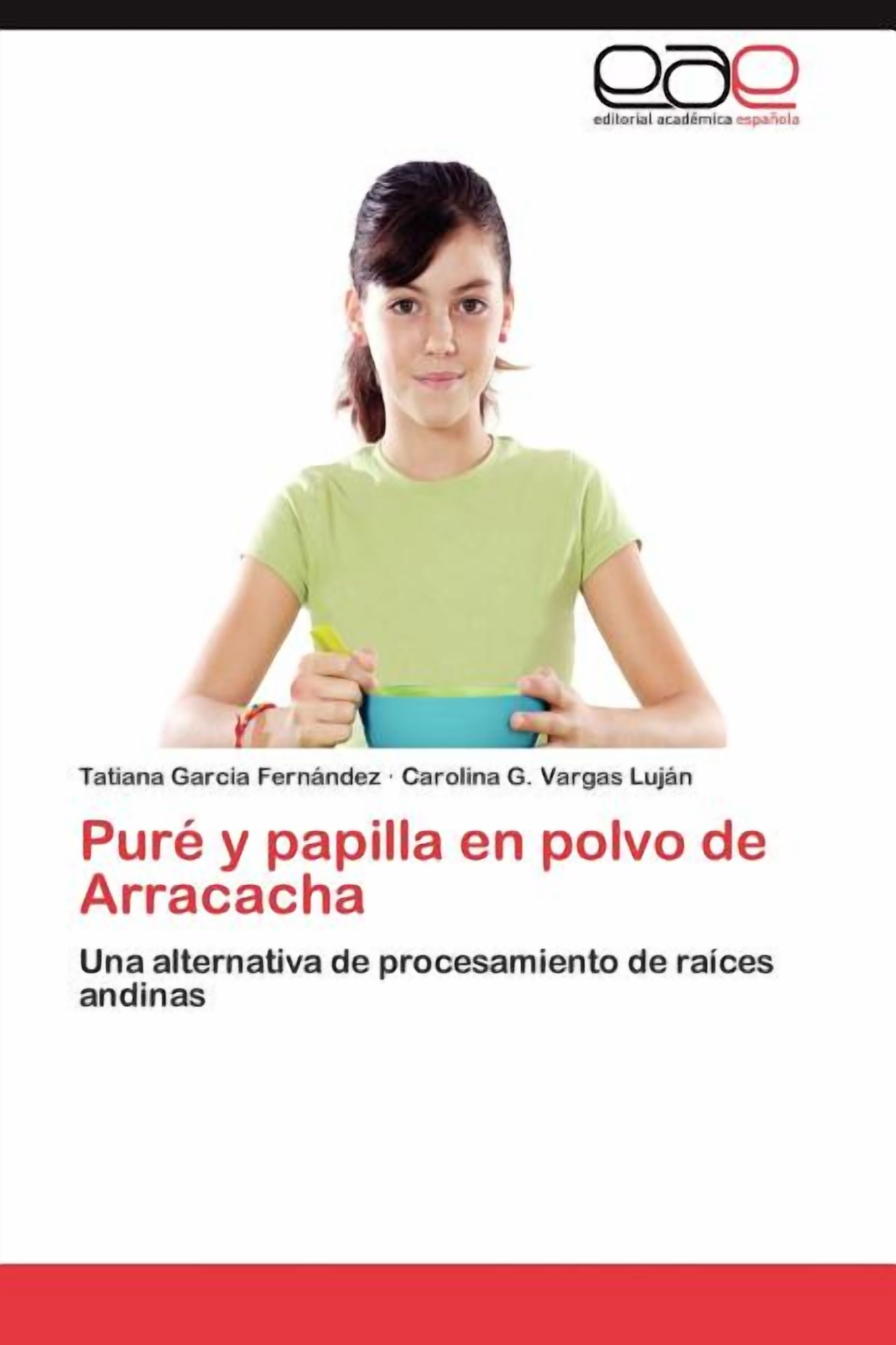 Pure y Papilla En Polvo de Arracacha (Paperback)