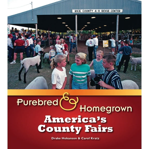 Pre-Owned Purebred and Homegrown : America’s County Fairs (Paperback)