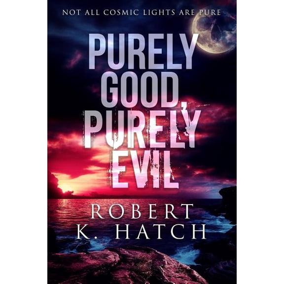 Purely Good, Purely Evil (Paperback)