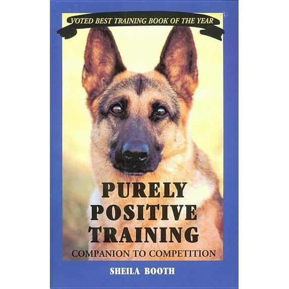 Purely Positive Training: Companion to Competition, (Paperback)