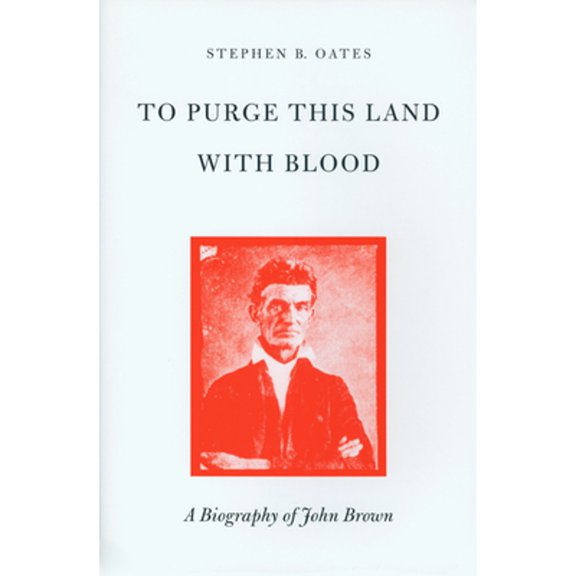 Pre-Owned To Purge This Land with Blood : A Biography of John Brown (Paperback)