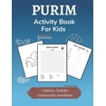 thumbnail image 1 of Purim Activity Book for Kids: Holiday-themed Word Search, Mazes, Crosswords, Dot-to-Dot and Sudoku Activity Book for Kid, (Paperback), 1 of 1
