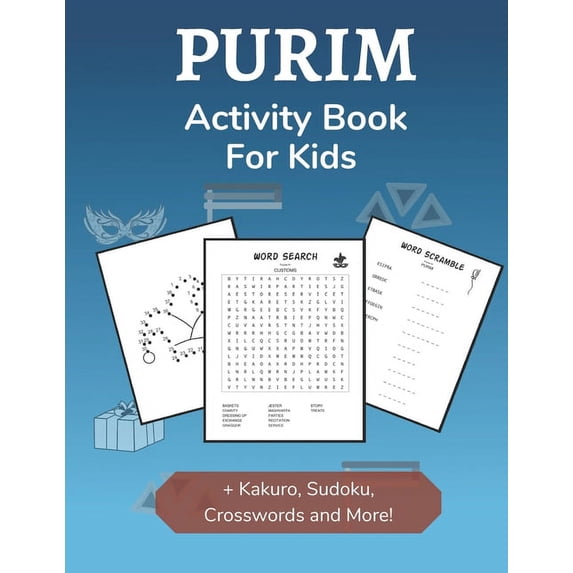 Purim Activity Book for Kids: Holiday-themed Word Search, Mazes, Crosswords, Dot-to-Dot and Sudoku Activity Book for Kid, (Paperback)