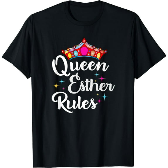 Purim Party Costume Queen Esther Rules T-Shirt