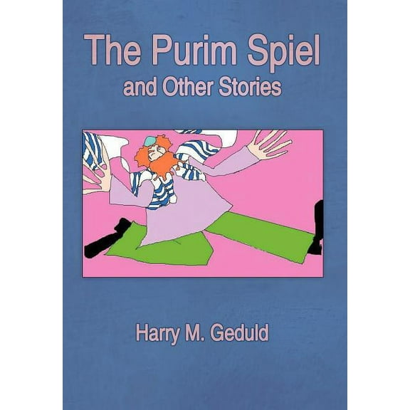 Purim Spiel And Other Stories