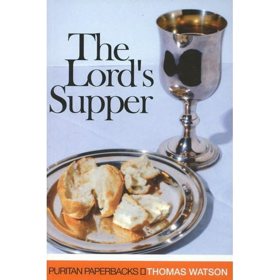 Puritan Paperbacks Lord's Supper, (Paperback)