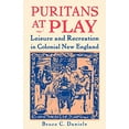 thumbnail image 1 of Pre-Owned Puritans at Play: Leisure and Recreation in Colonial New England (Paperback) 0312161247 9780312161248, 1 of 1