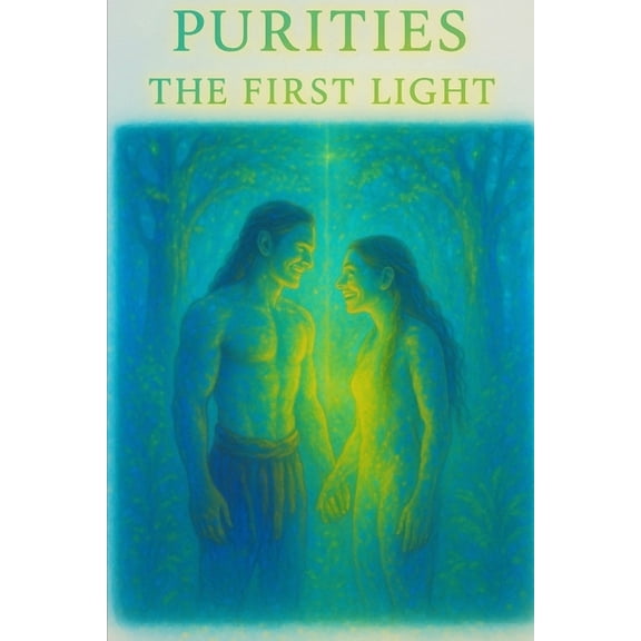 Purities - The First Light, (Paperback)