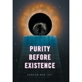 thumbnail image 1 of Purity Before Existence, (Hardcover), 1 of 1