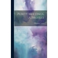thumbnail image 1 of Purity Meetings, A Protest (Hardcover), 1 of 1