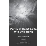Purity of Heart is to Will One Thing A Revision, Paperback