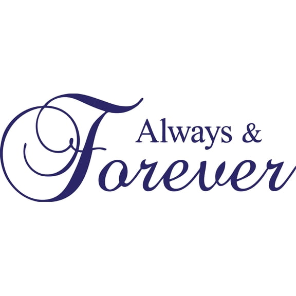 Purple 22" x8" Decaltor Always And Forever sty3 Quotes Sayings Words Art Decor Lettering Vinyl Wall Art Inspirational Uplifting