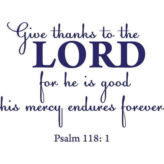 Purple 25" x 18" Decaltor Psalm 118:1 Oh Give Thanks to The Lord for He is Good for His Mercy Quotes Sayings Words Art Decor Lettering Vinyl Wall Art Inspirational Uplifting Bible