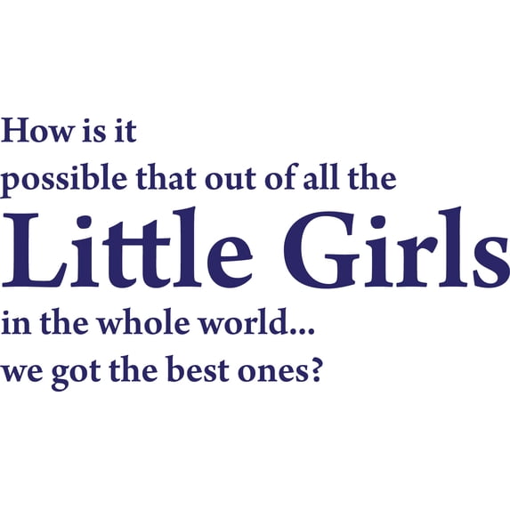 Purple 31" x 17" Decaltor How is IT Possible That Out of All The Little Girls Kids Room Sayings Words Art Decor Lettering Vinyl Wall Art Inspirational Uplifting