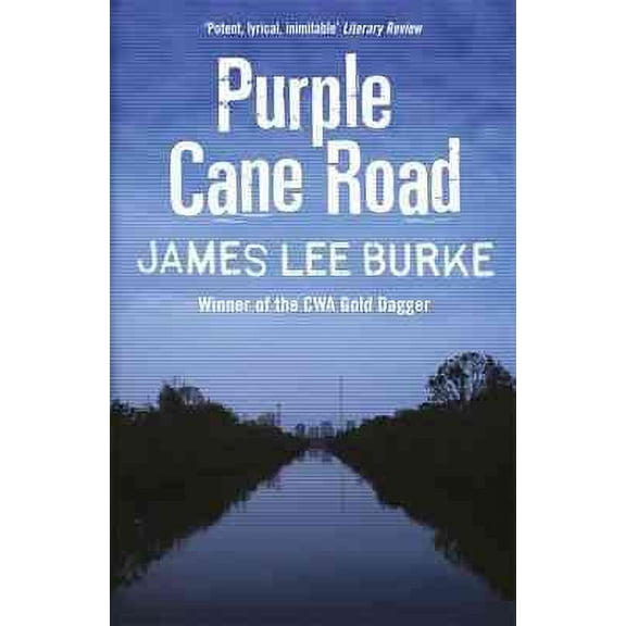 Dave Robicheaux on the Purple Cane Road