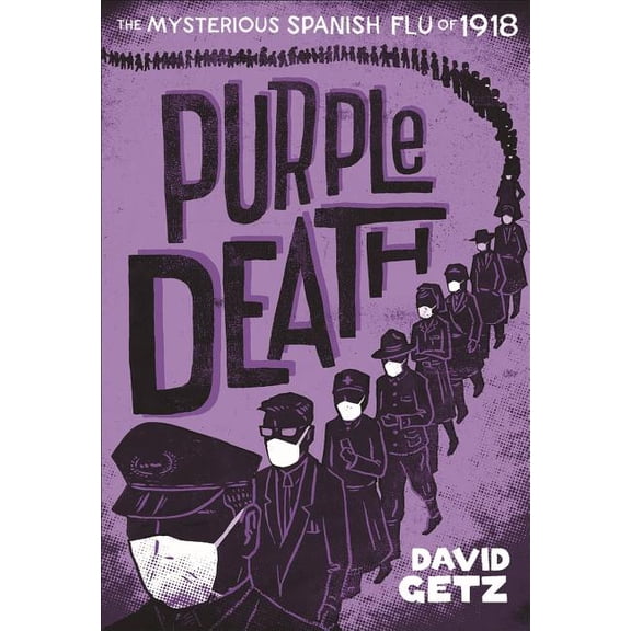 Purple Death : The Mysterious Spanish Flu of 1918 (Paperback)