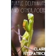 thumbnail image 1 of Purple Delphiniums And Other Poems, (Paperback), 1 of 1