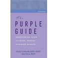 thumbnail image 1 of Pre-Owned Purple Guide: Developing Your Clinical Dental Hygiene Career (Paperback) 0974947814 9780974947815, 1 of 1