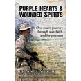 thumbnail image 1 of Purple Hearts & Wounded Spirits (Paperback) by Brian D Moore, Mike Huckabee, 1 of 1