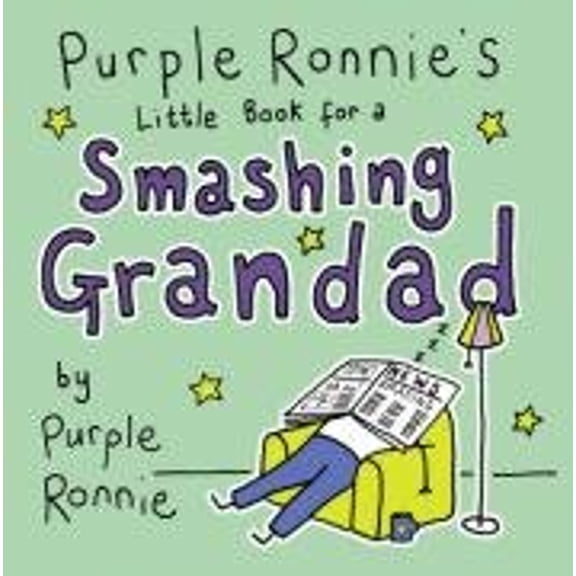 Pre-Owned Purple Ronnie's Little Book for a Smashing Grandad (Hardcover) 9780752226422