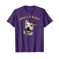 thumbnail image 1 of Purple Smiling Dog "Who's A Bully?" T-Shirt - Fun and Playful Design for Dog Lovers, 1 of 5