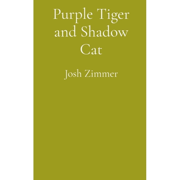 Purple Tiger and Shadow Cat, (Hardcover)