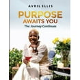 thumbnail image 1 of Purpose Awaits You: The Journey Continues (Paperback), 1 of 1