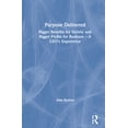 thumbnail image 1 of Purpose Delivered: Bigger Benefits for Society and Bigger Profits for Business - A CEO's Experience, (Hardcover), 1 of 1