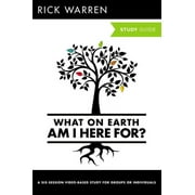 Purpose Driven Life What on Earth Am I Here For? Bible Study Guide, Paperback