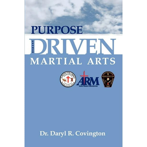 Purpose Driven Martial Arts