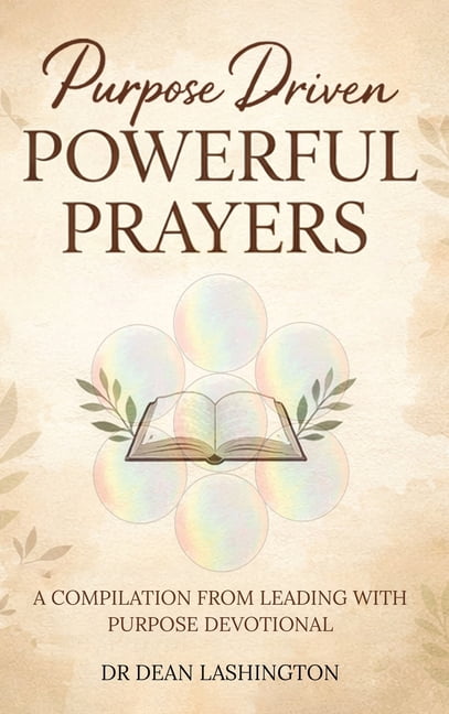 Purpose Driven: Powerful Prayers, (Hardcover)