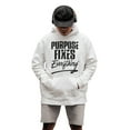 thumbnail image 1 of Purpose Fixes Everything® Youth Heavy Blend Hoodie, S - XL, Black Letters, 1 of 6