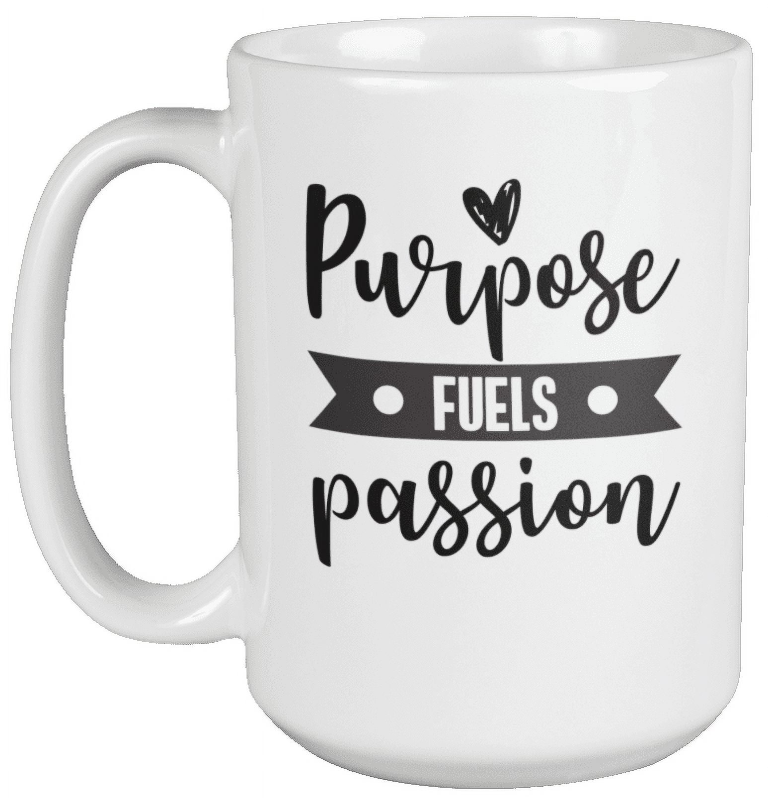 https://i5.walmartimages.com/seo/Purpose-Fuels-Passion-Motivational-Coffee-Tea-Mug-for-Women-Girls-15oz_c626e810-799a-45d5-869c-805c039bf40c.96cab195f2d8d92849b6183b990eb536.jpeg