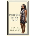 thumbnail image 1 of Purpose In My Pain (Paperback), 1 of 1