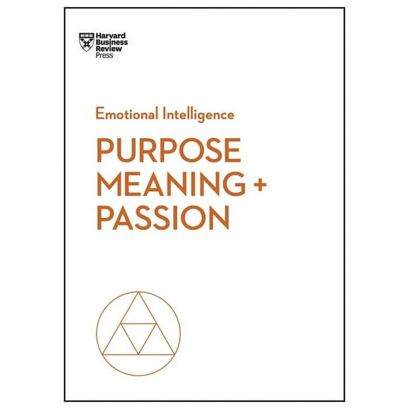 HBR Emotional Intelligence Purpose, Meaning, and Passion, (Paperback)
