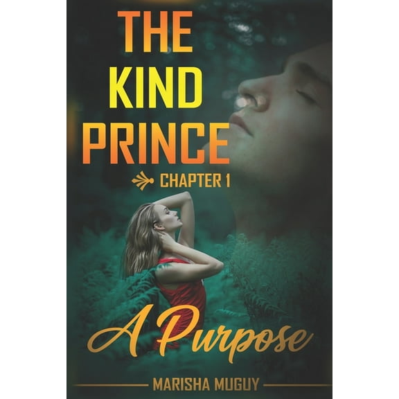 Purpose: The Kind Prince (Paperback)