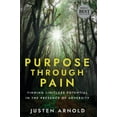 thumbnail image 1 of Pre-Owned Purpose Through Pain: Finding Limitless Potential In The Presence of Adversity Paperback, 1 of 1